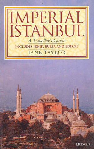 Book cover of Imperial Istanbul: A Traveler's Guide by Jane Taylor