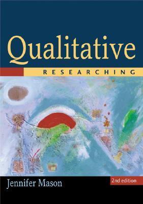 Book cover of Qualitative Researching by Jennifer  Mason