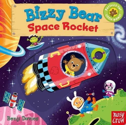 Book cover of Bizzy Bear: Space Rocket by Benji Davies