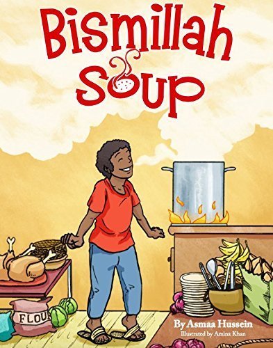 Book cover of Bismillah Soup by Asmaa Hussein