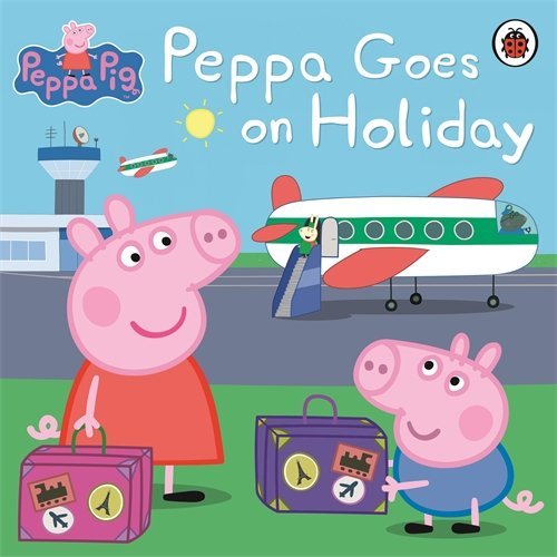Book cover of Peppa Goes On Holiday by Neville Astley