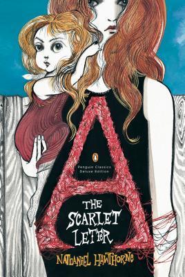 Book cover of The Scarlet Letter by Nathaniel Hawthorne, Rubén Toledo (Illus.)