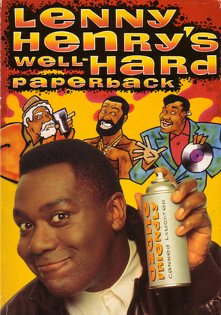 Book cover of Lenny Henry's Well-Hard Paperback by Lenny Henry