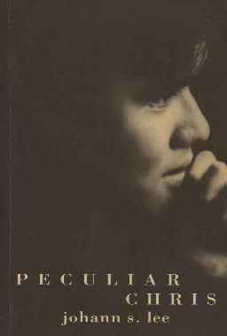 Book cover of Peculiar Chris by Johann S. Lee, Tuan Yeow (Photographer & Cover Design)