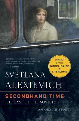 Book cover of Secondhand Time: The Last of the Soviets by Svetlana Alexievich, Bela Shayevich (Trans.)