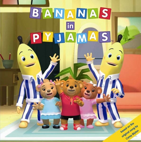 Book cover of Bananas In Pyjamas by Southern Star