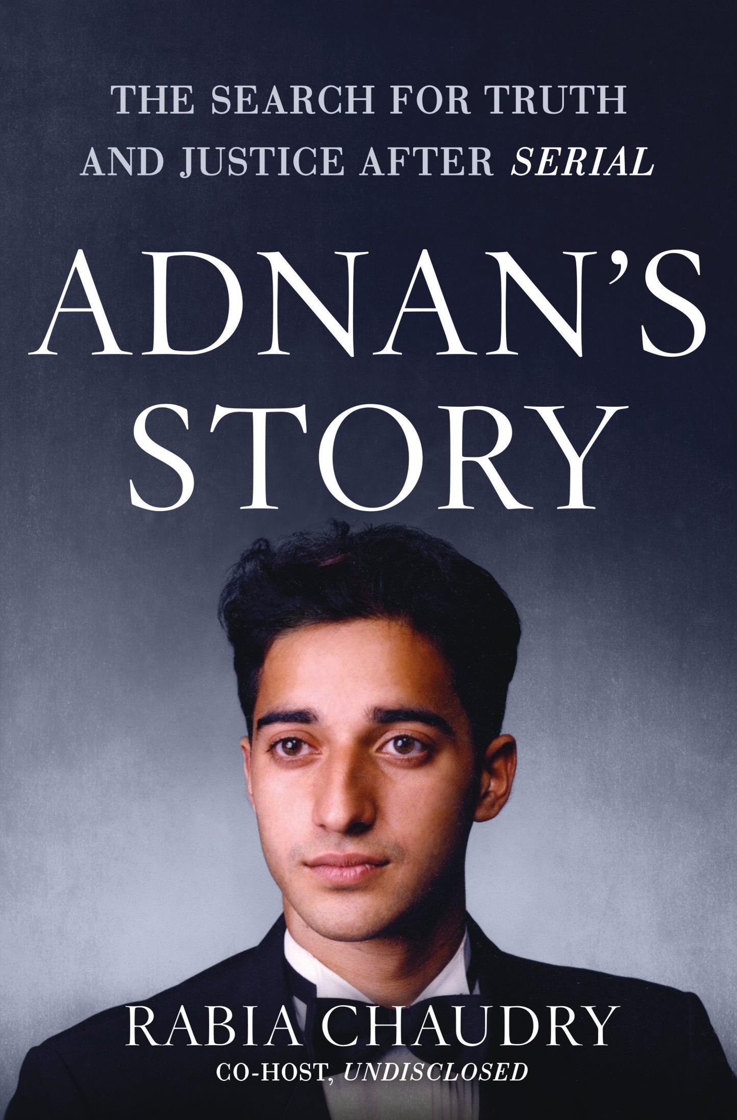 Book cover of Adnan's Story: The Search for Truth and Justice After Serial by Rabia Chaudry