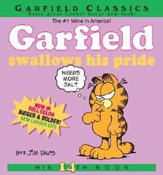 Book cover of Garfield Swallows His Pride: His 14th Book by Jim Davis