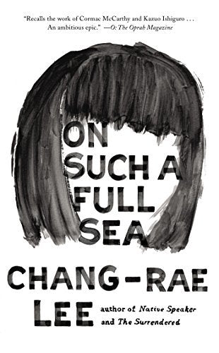 Book cover of On Such a Full Sea by Lee