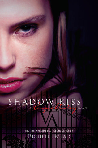 Book cover of Shadow Kiss by Richelle Mead