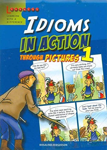 Book cover of Idioms In Action Through Pictures 1 by Rosalind Fergusson