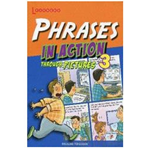 Book cover of Phrases In Action Through Pictures 3 by Rosalind Fergusson