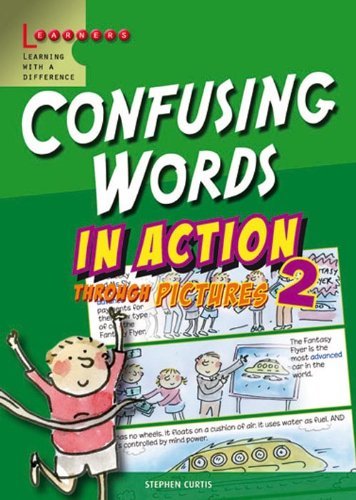 Book cover of Confusing Words In Action Through Pictures 2 by Stephen Curtis