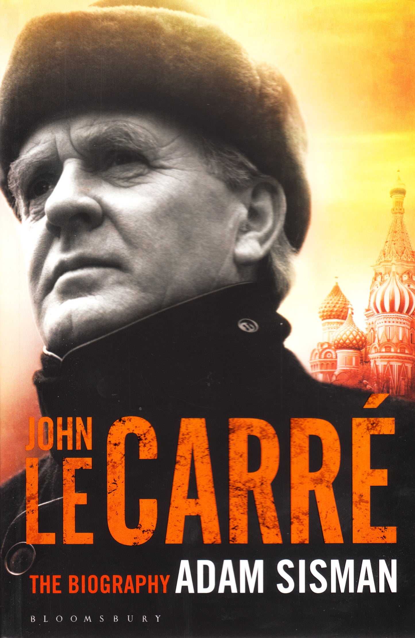 Book cover of John Le Carré: The Biography by Adam Sisman