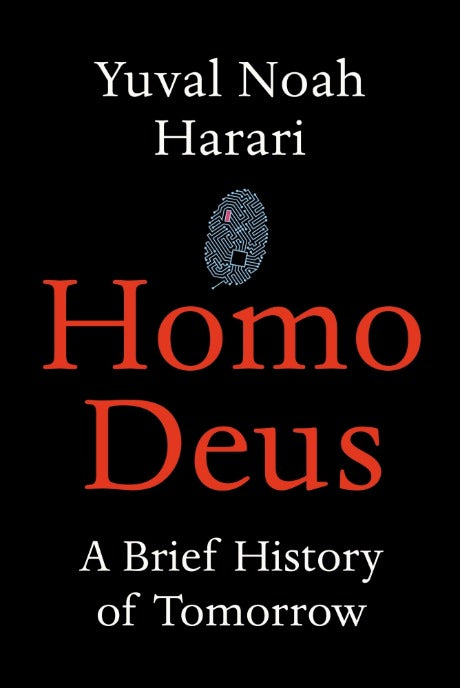 Book cover of Homo Deus: A Brief History Of Tomorrow by Yuval Noah Harari