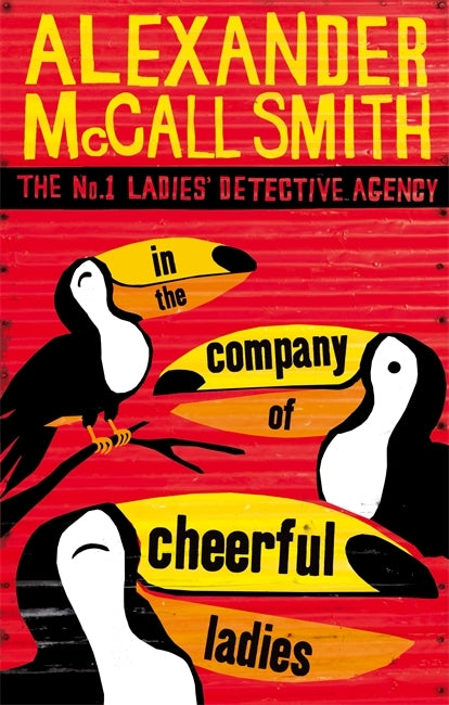 Book cover of In The Company Of Cheerful Ladies by Alexander McCall Smith