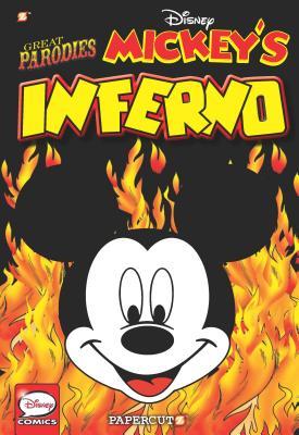 Book cover of Disney Great Parodies #1: Mickey's Inferno by Walt Disney Company, Guido Martina, Angelo Bioletto (Illus.), Nanette McGuinness (Trans.)