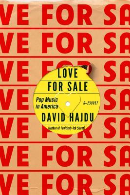 Book cover of Love For Sale: Pop Music In America by David Hajdu