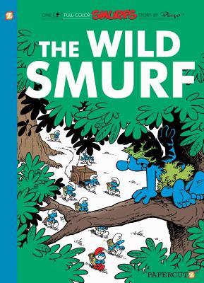 Book cover of The Smurfs #21: The Wild Smurf (21) by Peyo