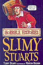 Book cover of Slimy Stuarts by Terry Deary