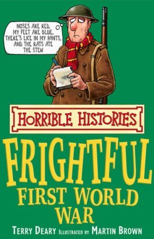 Book cover of Frightful First World War by Martin Brown Terry Deary