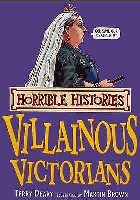 Book cover of Villainous Victorians by Terry Deary