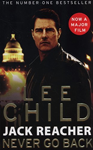 Book cover of Jack Reacher: Never Go Back Film Tie-In by Child  Lee