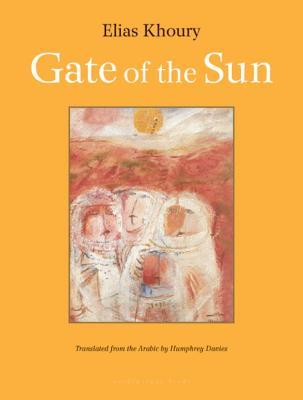 Book cover of Gate Of The Sun by Elias Khoury, Humphrey Davies (Trans.)
