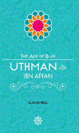 Book cover of Uthman Ibn Affan by Ruhi Demirel, Asiye Gulen, Clare Duman