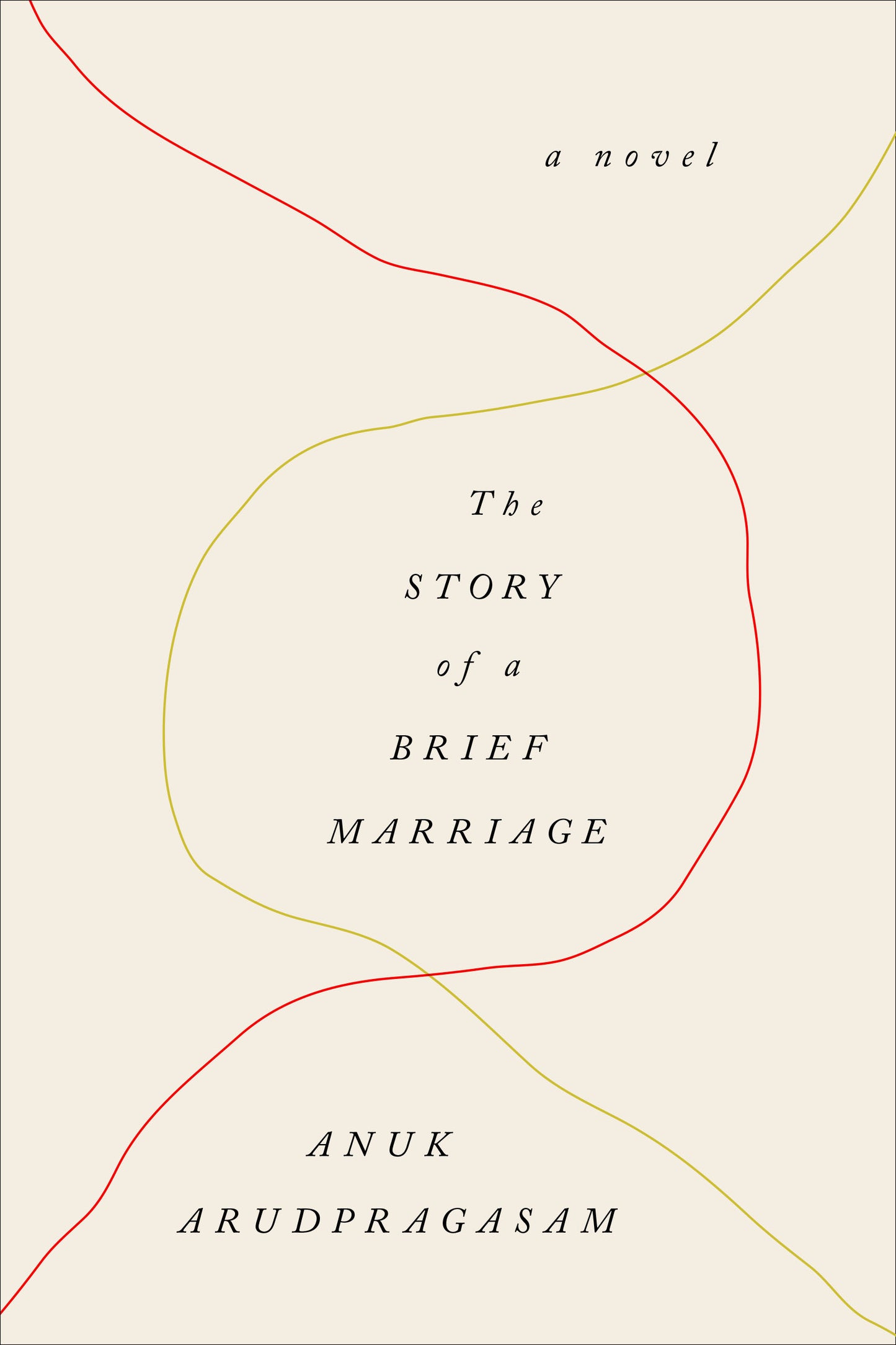 Book cover of The Story of a Brief Marriage by Anuk Arudpragasam
