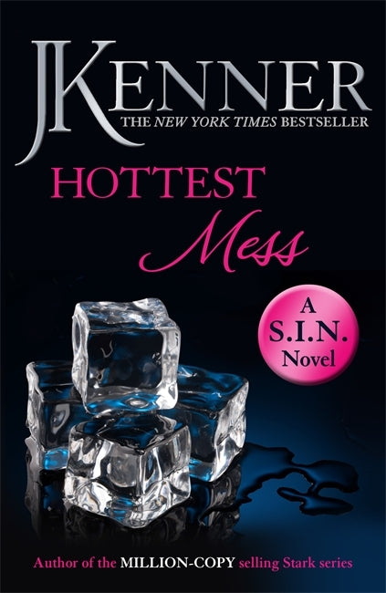 Book cover of Hottest Mess by J. Kenner
