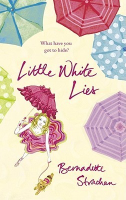 Book cover of Little White Lies by Bernadette Strachan