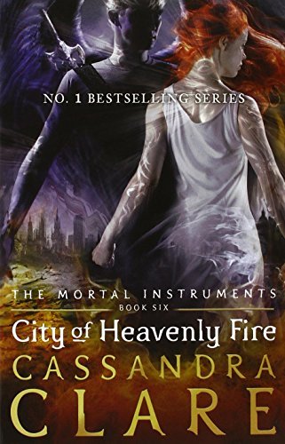 Book cover of City Of Heavenly Fire by Cassandra Clare