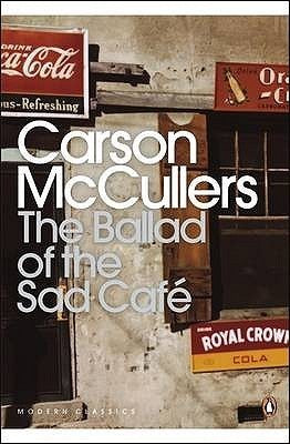 Book cover of The Ballad of the Sad Café by Carson McCullers
