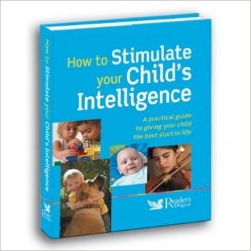 Book cover of How To Stimulate Your Child's Intelligence by Various