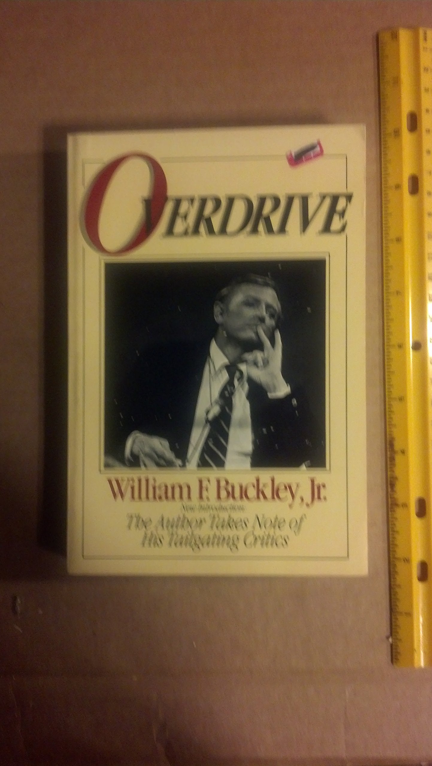 Book cover of Overdrive: A Personal Documentary by William F. Buckley Jr.