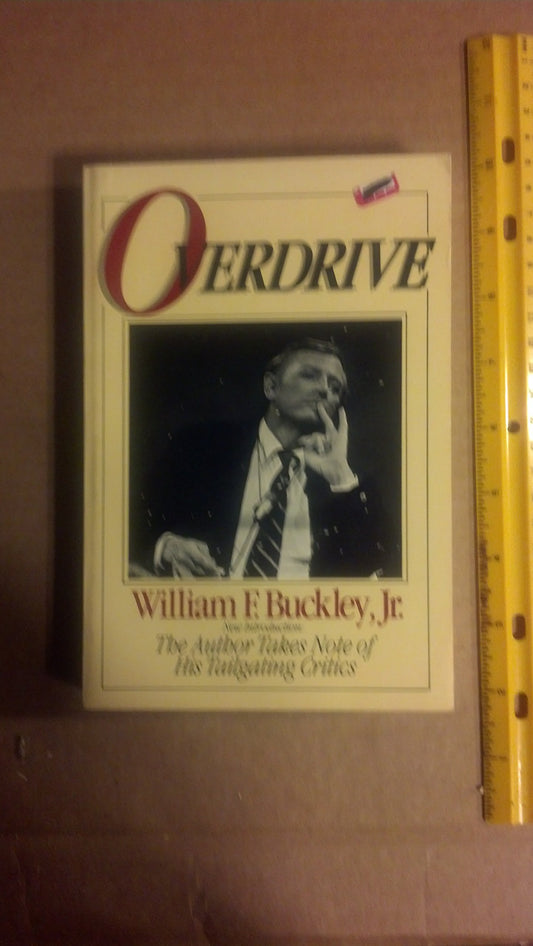Book cover of Overdrive: A Personal Documentary by William F. Buckley Jr.