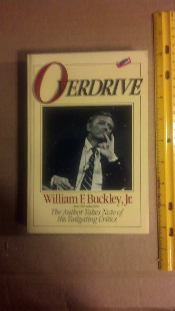Book cover of Overdrive: A Personal Documentary by William F. Buckley Jr.