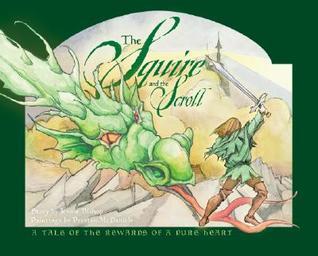 Book cover of The Squire And The Scroll by Jennie Bishop, Preston McDaniels (Illus.), Karen Rhodes (Ed.)