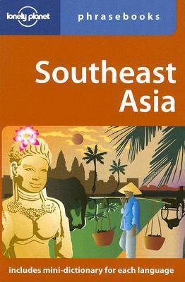 Book cover of Southeast Asia Phrasebook by Lonely Planet (Manufactured by), San San Hnin Tun