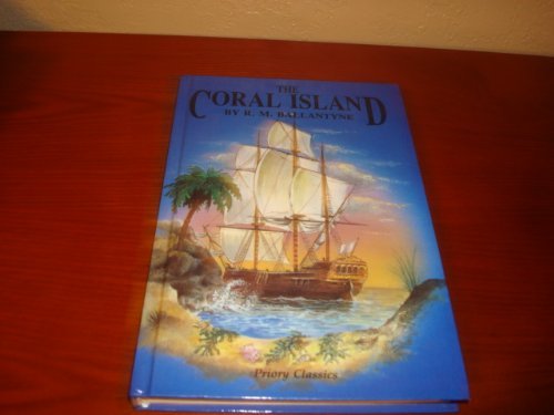 Book cover of Coral Island by R.M. Ballantyne