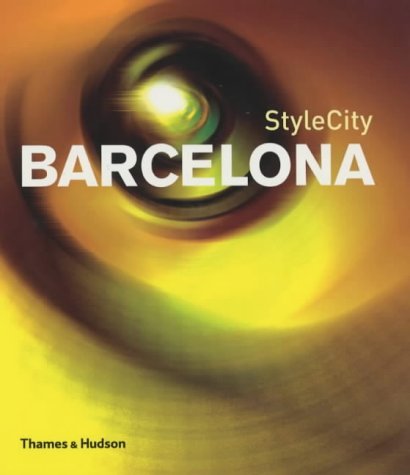 Book cover of Stylecity Barcelona by Lucas Dietrich