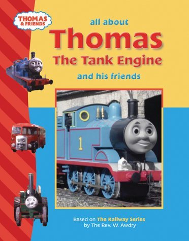 Book cover of All About Thomas the Tank Engine and Friends by W. Awdry