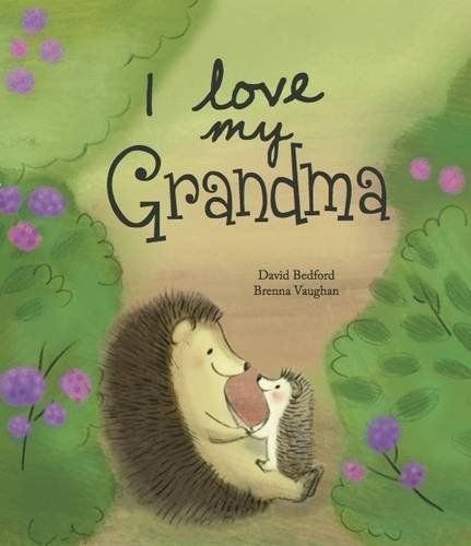 Book cover of I Love My Grandma by David Bedford