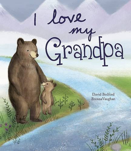 Book cover of I Love My Grandpa - Picture Story Book by David Bedford