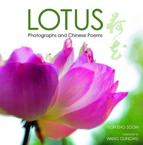 Book cover of Lotus: Photographs And Chinese Poems by Teoh Eng Soon