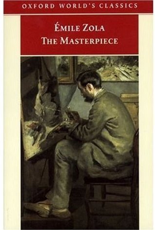 Book cover of The Masterpiece by Émile Zola, Roger Pearson (Ed.)