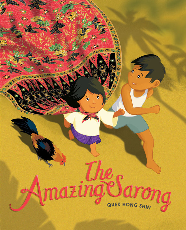 Book cover of The Amazing Sarong by Quek Hong Shin