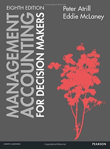 Book cover of Management Accounting For Decision Makers by Peter Atrill, Eddie McLaney