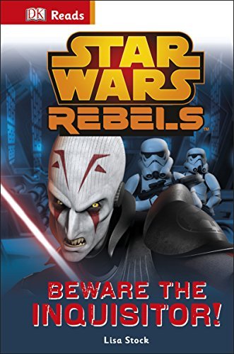 Book cover of Star Wars Rebels Beware The Inquisitor by Lisa Stock
